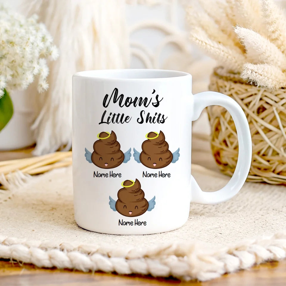 Mom's Little Shits Mug